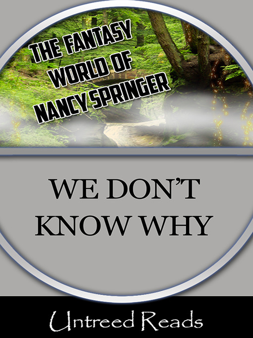 Title details for We Don't Know Why by Nancy Springer - Available